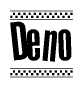 The image is a black and white clipart of the text Deno in a bold, italicized font. The text is bordered by a dotted line on the top and bottom, and there are checkered flags positioned at both ends of the text, usually associated with racing or finishing lines.
