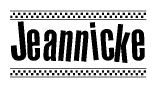 The image is a black and white clipart of the text Jeannicke in a bold, italicized font. The text is bordered by a dotted line on the top and bottom, and there are checkered flags positioned at both ends of the text, usually associated with racing or finishing lines.
