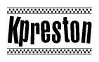 The image contains the text Kpreston in a bold, stylized font, with a checkered flag pattern bordering the top and bottom of the text.