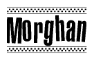 The clipart image displays the text Morghan in a bold, stylized font. It is enclosed in a rectangular border with a checkerboard pattern running below and above the text, similar to a finish line in racing. 