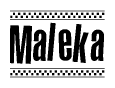 The image contains the text Maleka in a bold, stylized font, with a checkered flag pattern bordering the top and bottom of the text.