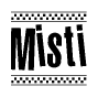 The image contains the text Misti in a bold, stylized font, with a checkered flag pattern bordering the top and bottom of the text.