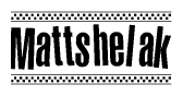 The image contains the text Mattshelak in a bold, stylized font, with a checkered flag pattern bordering the top and bottom of the text.