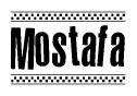 The image is a black and white clipart of the text Mostafa in a bold, italicized font. The text is bordered by a dotted line on the top and bottom, and there are checkered flags positioned at both ends of the text, usually associated with racing or finishing lines.