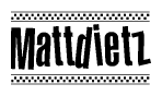The image contains the text Mattdietz in a bold, stylized font, with a checkered flag pattern bordering the top and bottom of the text.