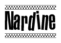 The clipart image displays the text Nardine in a bold, stylized font. It is enclosed in a rectangular border with a checkerboard pattern running below and above the text, similar to a finish line in racing. 