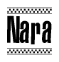 The image is a black and white clipart of the text Nara in a bold, italicized font. The text is bordered by a dotted line on the top and bottom, and there are checkered flags positioned at both ends of the text, usually associated with racing or finishing lines.