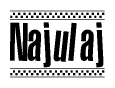 The clipart image displays the text Najulaj in a bold, stylized font. It is enclosed in a rectangular border with a checkerboard pattern running below and above the text, similar to a finish line in racing. 