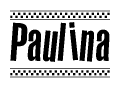 The image contains the text Paulina in a bold, stylized font, with a checkered flag pattern bordering the top and bottom of the text.