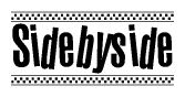 The clipart image displays the text Sidebyside in a bold, stylized font. It is enclosed in a rectangular border with a checkerboard pattern running below and above the text, similar to a finish line in racing. 
