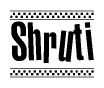 The clipart image displays the text Shruti in a bold, stylized font. It is enclosed in a rectangular border with a checkerboard pattern running below and above the text, similar to a finish line in racing. 