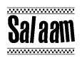 The clipart image displays the text Salaam in a bold, stylized font. It is enclosed in a rectangular border with a checkerboard pattern running below and above the text, similar to a finish line in racing. 