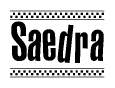 The image contains the text Saedra in a bold, stylized font, with a checkered flag pattern bordering the top and bottom of the text.