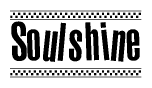 The image contains the text Soulshine in a bold, stylized font, with a checkered flag pattern bordering the top and bottom of the text.