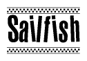 The clipart image displays the text Sailfish in a bold, stylized font. It is enclosed in a rectangular border with a checkerboard pattern running below and above the text, similar to a finish line in racing. 