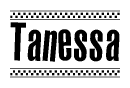The image contains the text Tanessa in a bold, stylized font, with a checkered flag pattern bordering the top and bottom of the text.