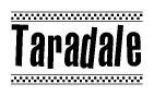 The clipart image displays the text Taradale in a bold, stylized font. It is enclosed in a rectangular border with a checkerboard pattern running below and above the text, similar to a finish line in racing. 