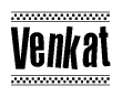 The clipart image displays the text Venkat in a bold, stylized font. It is enclosed in a rectangular border with a checkerboard pattern running below and above the text, similar to a finish line in racing. 