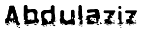 This nametag says Abdulaziz, and has a static looking effect at the bottom of the words. The words are in a stylized font.