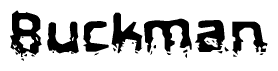 The image contains the word Buckman in a stylized font with a static looking effect at the bottom of the words