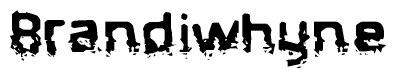 This nametag says Brandiwhyne, and has a static looking effect at the bottom of the words. The words are in a stylized font.
