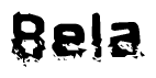 This nametag says Bela, and has a static looking effect at the bottom of the words. The words are in a stylized font.