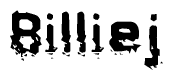 This nametag says Billiej, and has a static looking effect at the bottom of the words. The words are in a stylized font.