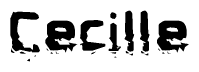This nametag says Cecille, and has a static looking effect at the bottom of the words. The words are in a stylized font.