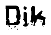 This nametag says Dik, and has a static looking effect at the bottom of the words. The words are in a stylized font.