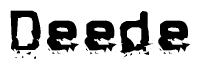 The image contains the word Deede in a stylized font with a static looking effect at the bottom of the words