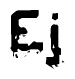 The image contains the word Ej in a stylized font with a static looking effect at the bottom of the words