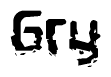 This nametag says Gry, and has a static looking effect at the bottom of the words. The words are in a stylized font.