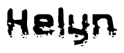 This nametag says Helyn, and has a static looking effect at the bottom of the words. The words are in a stylized font.