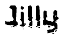 This nametag says Jilly, and has a static looking effect at the bottom of the words. The words are in a stylized font.