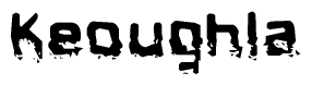 This nametag says Keoughla, and has a static looking effect at the bottom of the words. The words are in a stylized font.
