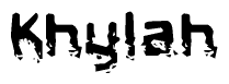 The image contains the word Khylah in a stylized font with a static looking effect at the bottom of the words