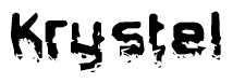 The image contains the word Krystel in a stylized font with a static looking effect at the bottom of the words