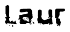 The image contains the word Laur in a stylized font with a static looking effect at the bottom of the words