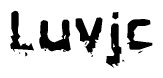 This nametag says Luvjc, and has a static looking effect at the bottom of the words. The words are in a stylized font.