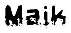 The image contains the word Maik in a stylized font with a static looking effect at the bottom of the words