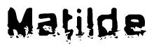 The image contains the word Matilde in a stylized font with a static looking effect at the bottom of the words
