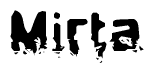 The image contains the word Mirta in a stylized font with a static looking effect at the bottom of the words