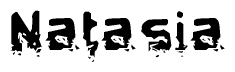 The image contains the word Natasia in a stylized font with a static looking effect at the bottom of the words