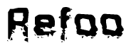 The image contains the word Refoo in a stylized font with a static looking effect at the bottom of the words