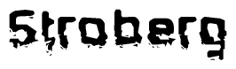 The image contains the word Stroberg in a stylized font with a static looking effect at the bottom of the words