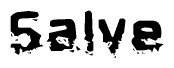 This nametag says Salve, and has a static looking effect at the bottom of the words. The words are in a stylized font.
