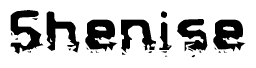 The image contains the word Shenise in a stylized font with a static looking effect at the bottom of the words