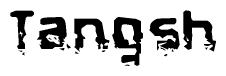 The image contains the word Tangsh in a stylized font with a static looking effect at the bottom of the words
