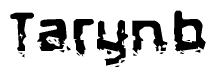 The image contains the word Tarynb in a stylized font with a static looking effect at the bottom of the words