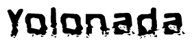 This nametag says Yolonada, and has a static looking effect at the bottom of the words. The words are in a stylized font.
